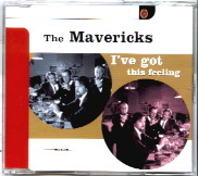 The Mavericks - I've Got This Feeling